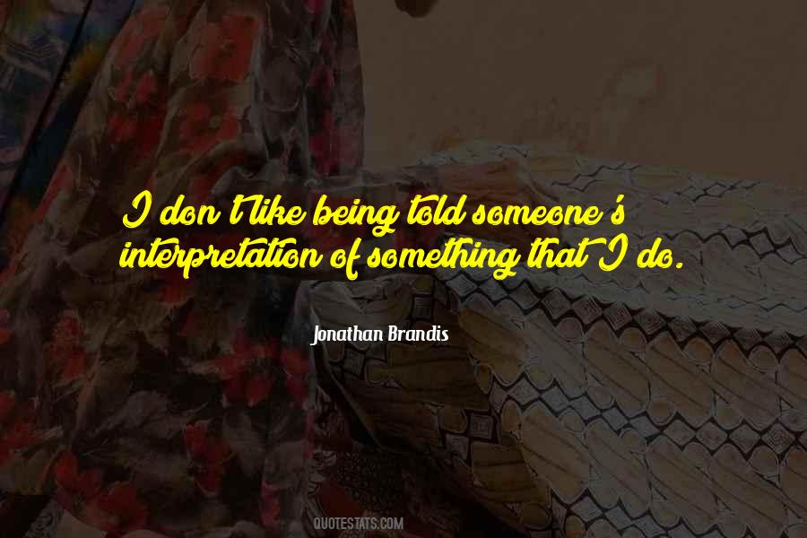 Brandis Quotes #705888