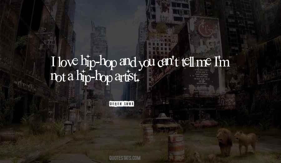Quotes About Love Hip Hop #1047763