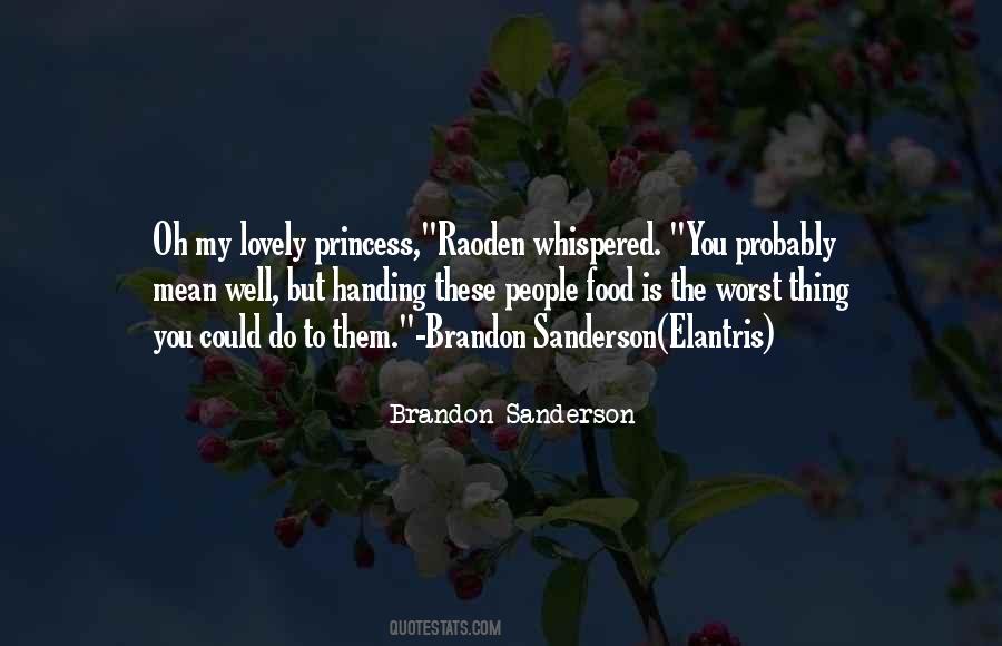 Brandon Sanderson Elantris Quotes #1427160