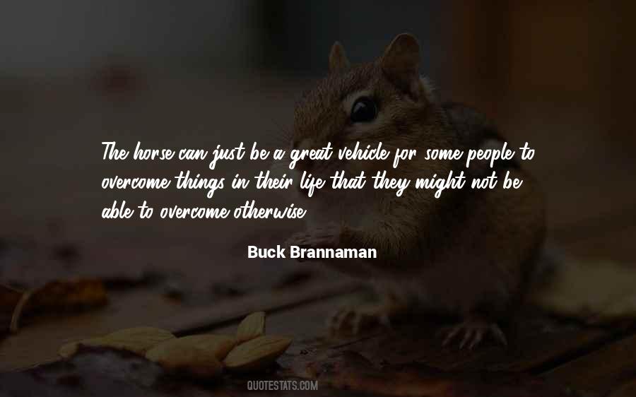 Brannaman Quotes #716322