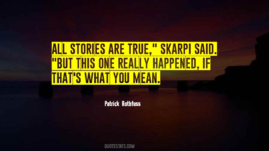 Happened If Quotes #666350