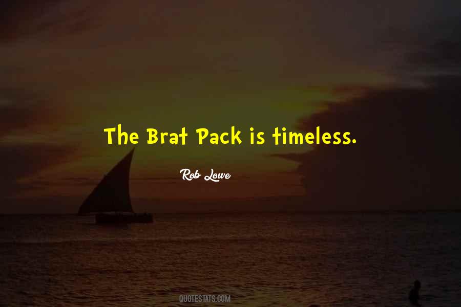 Brat Pack Quotes #1628327