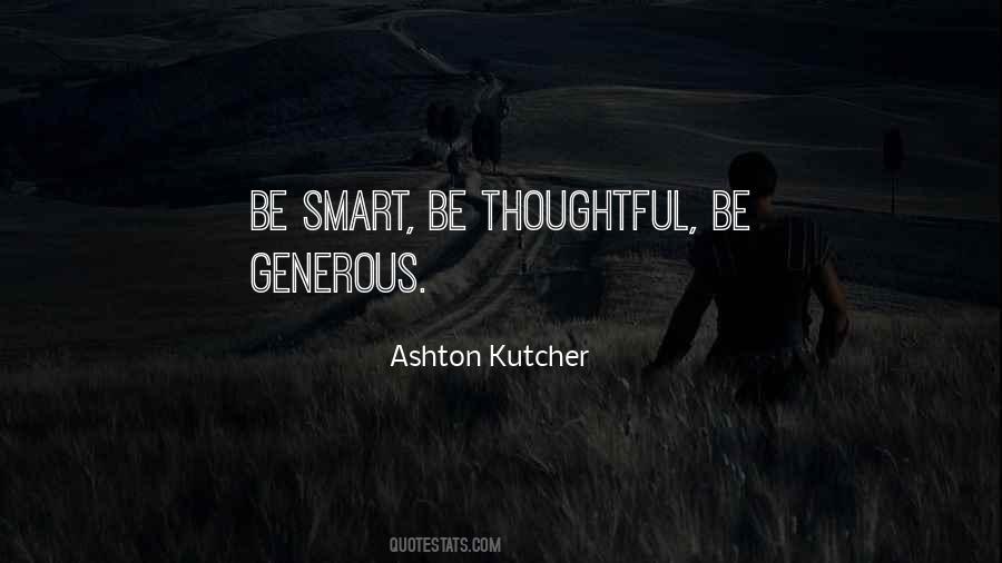 Be Thoughtful Quotes #445722