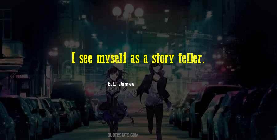 Story Teller Quotes #560804