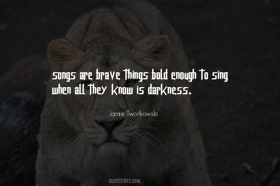 Brave And The Bold Quotes #1319014