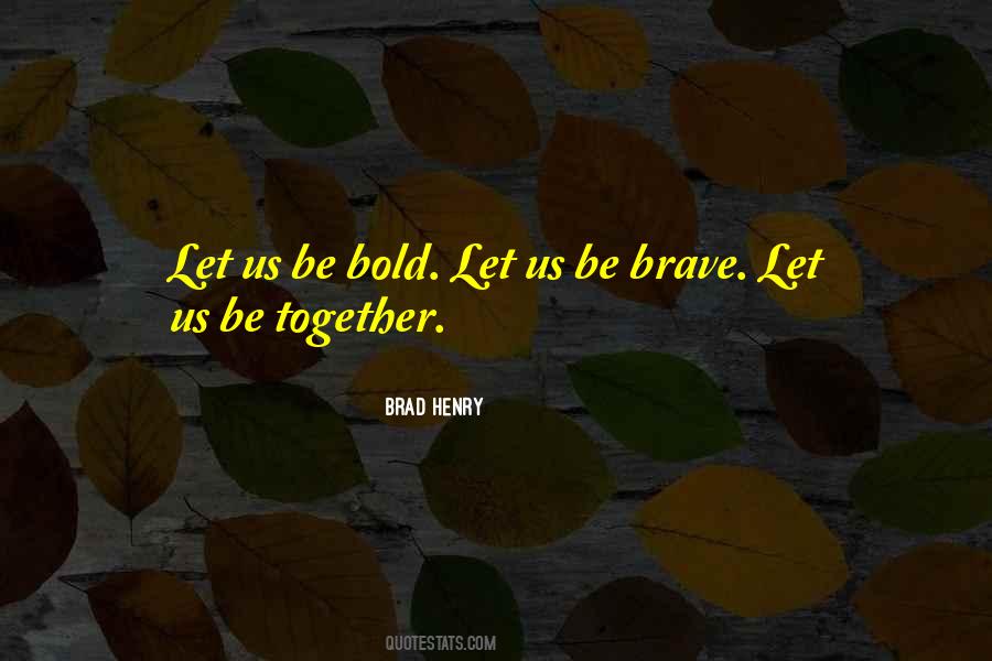 Brave And The Bold Quotes #1412335