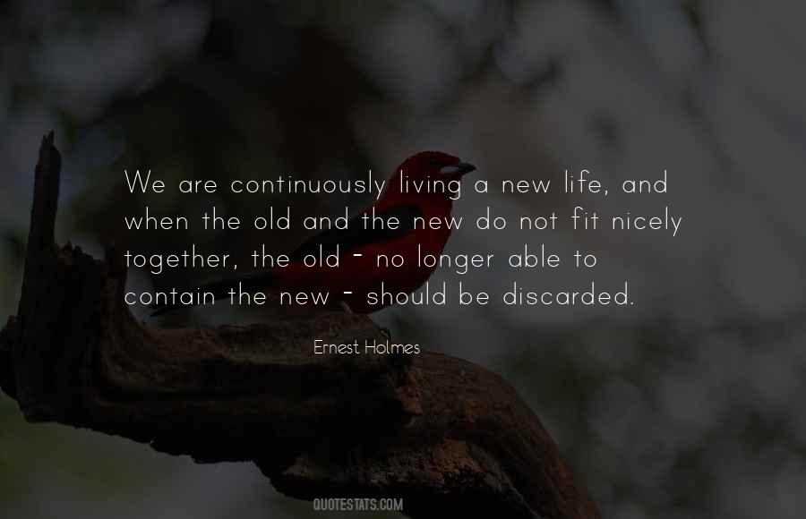 Old And The New Quotes #1655792