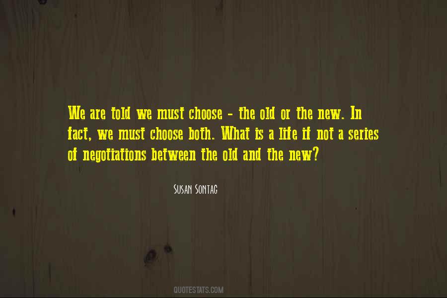 Old And The New Quotes #1691225