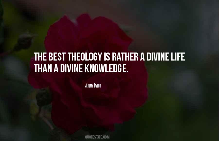 Divine Life Quotes #670497