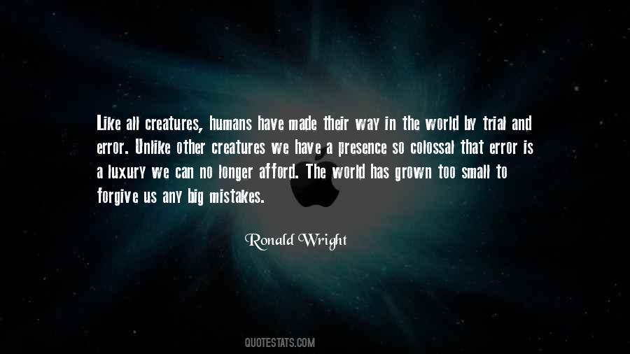 Creatures Big And Small Quotes #1829787