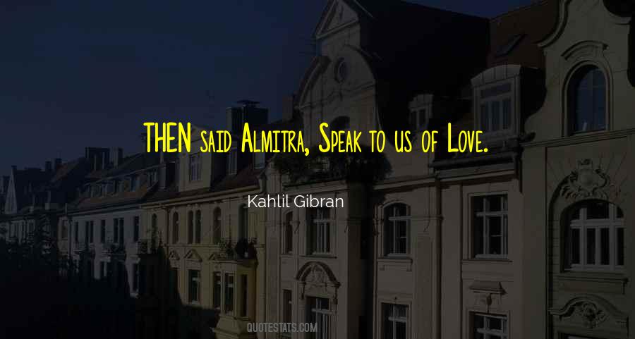 Quotes About Love Gibran #324467
