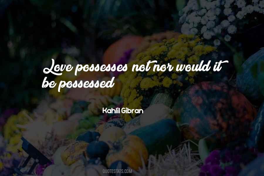Quotes About Love Gibran #464616