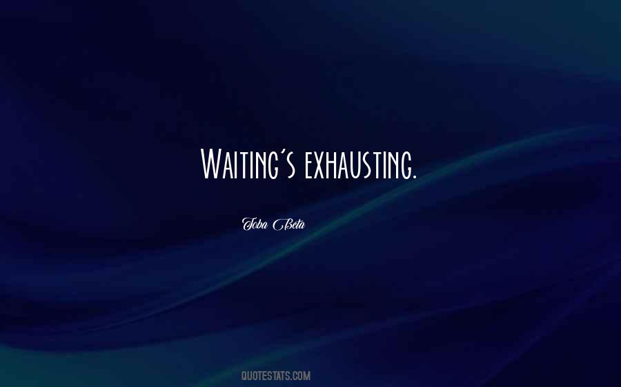 Untiredlessly Quotes #1622465