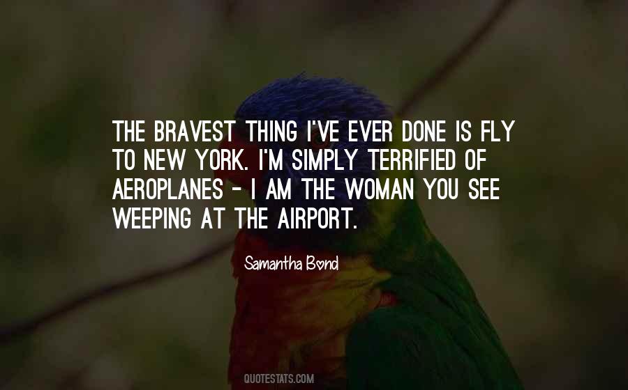 Bravest Woman Quotes #514450