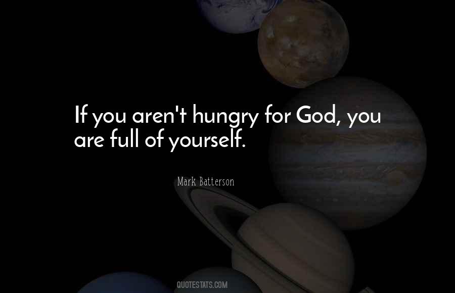 Hungry For God Quotes #1160794