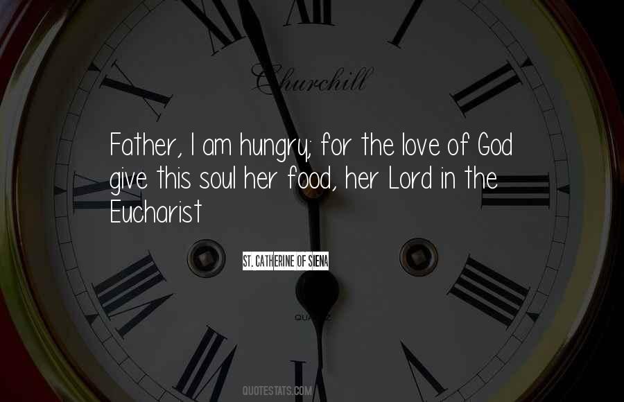 Hungry For God Quotes #1578878