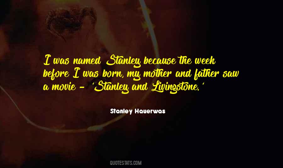 Hauerwas Stanley Quotes #834216