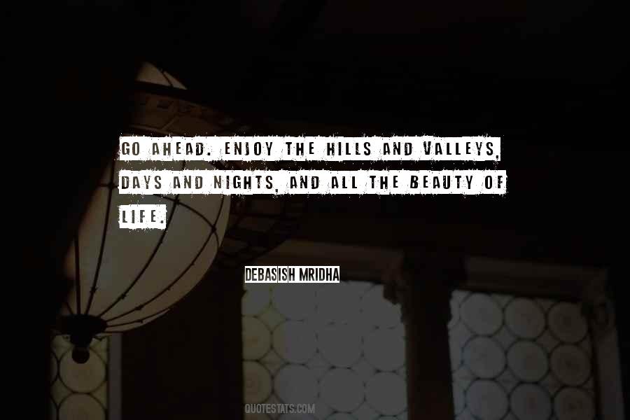 Enjoy The Ups And Downs Of Life Quotes #812494