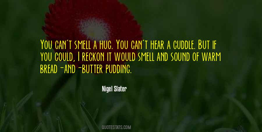 Bread And Butter Pudding Quotes #1474330