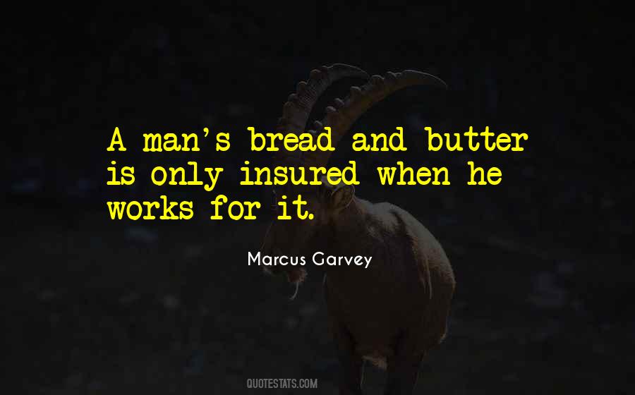 Bread And Butter Quotes #378187
