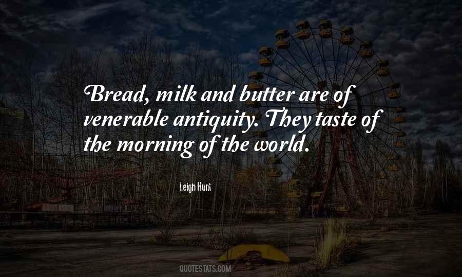 Bread And Milk Quotes #52734