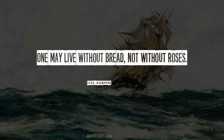 Bread And Roses Quotes #1874963
