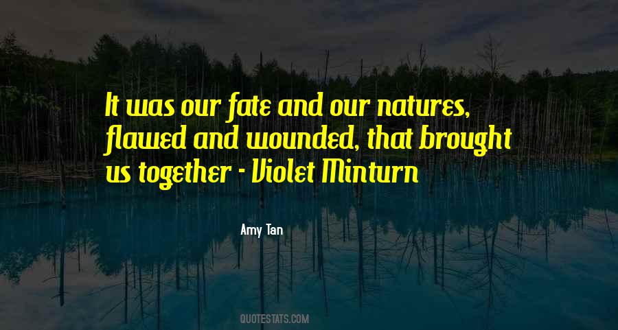 Our Fate Quotes #1149443