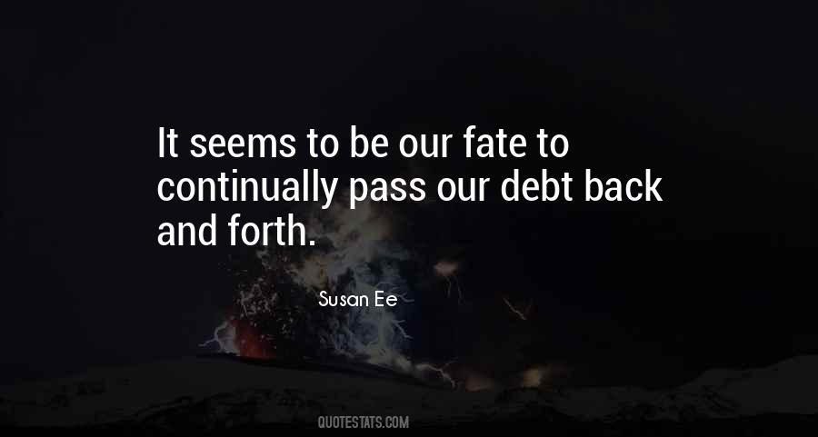 Our Fate Quotes #512126