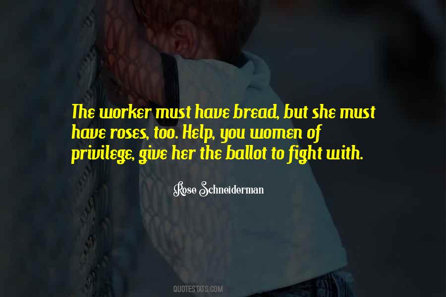 Bread And Roses Too Quotes #346