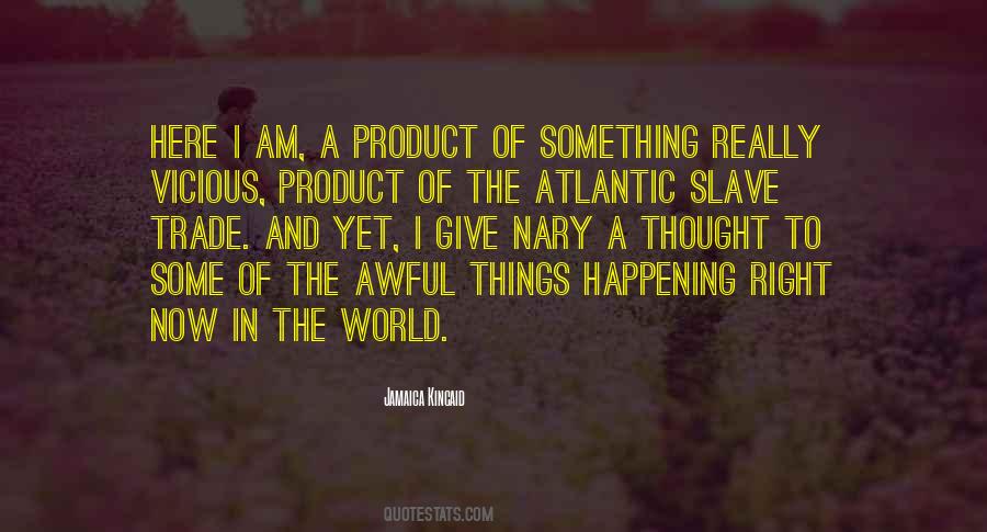 Quotes About The Slave Trade #1153028