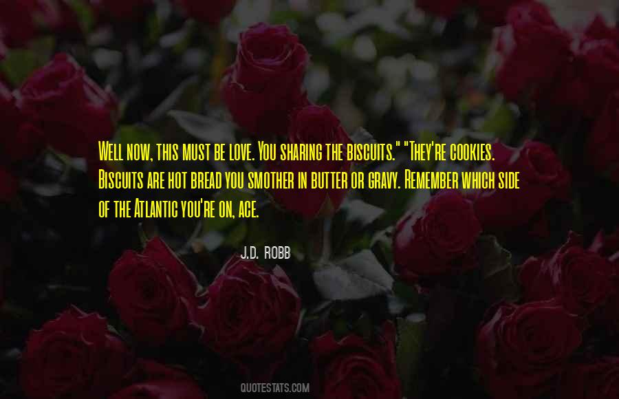 Bread Love Quotes #1105496