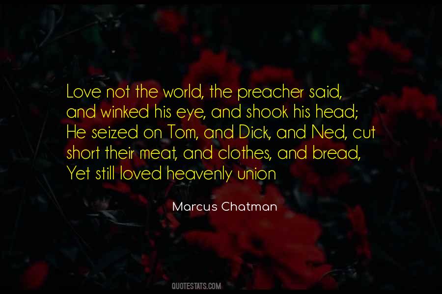 Bread Love Quotes #1300682