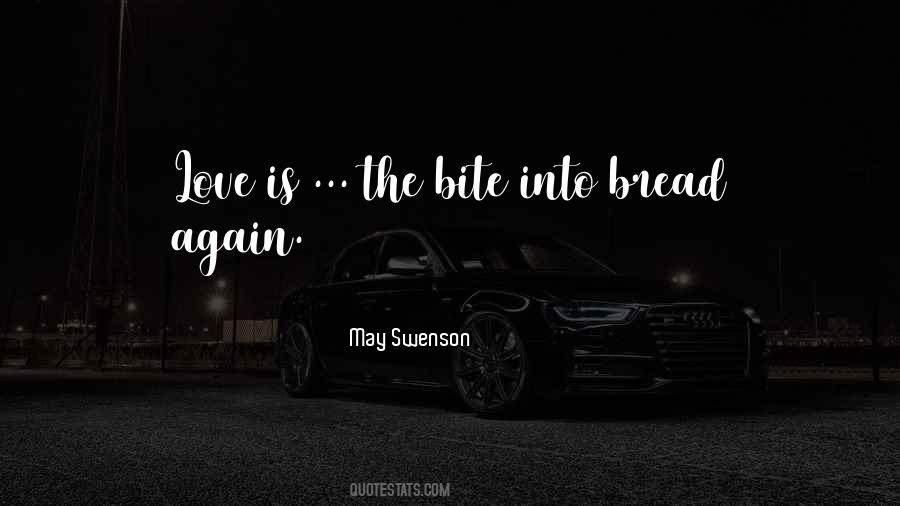 Bread Love Quotes #315113