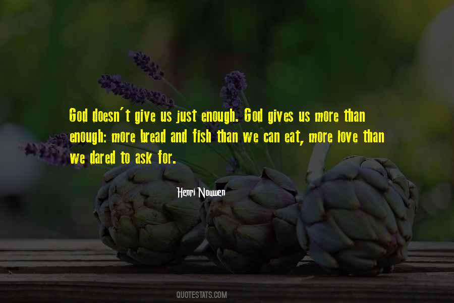 Bread Love Quotes #455880