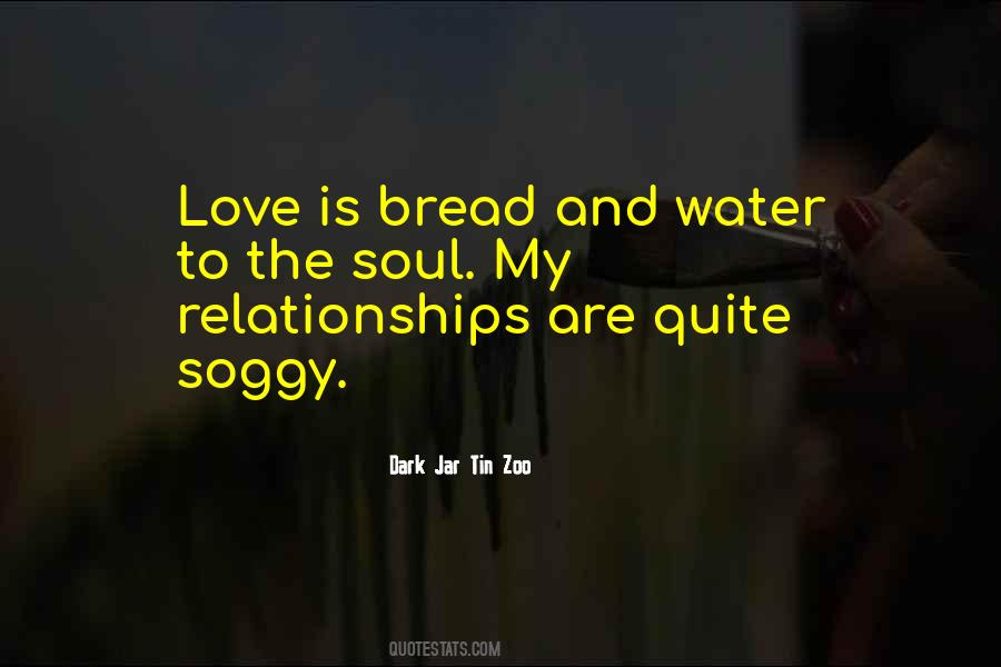 Bread Love Quotes #841582