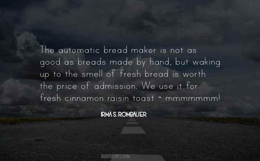 Bread Maker Quotes #155651