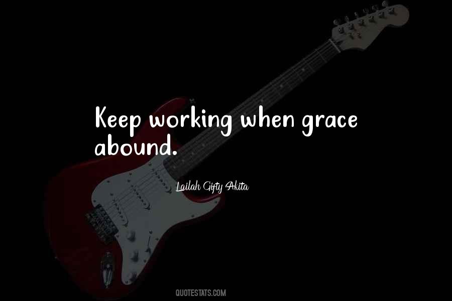 Grace Abound Quotes #564185