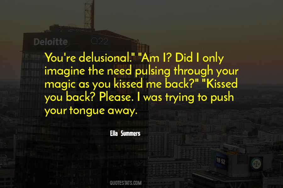 Your Delusional Quotes #1390088