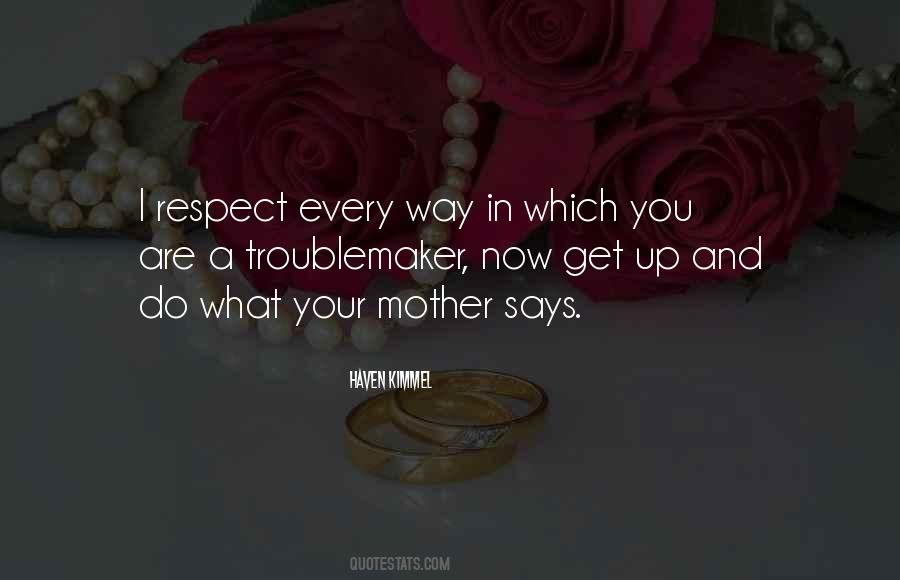 Respect Are Quotes #55483