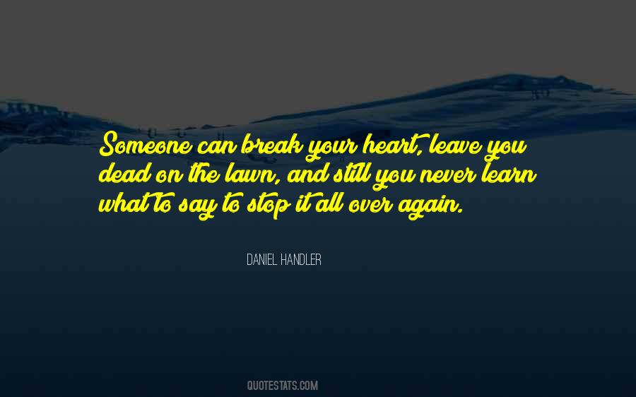 Break My Heart Again Quotes #308190