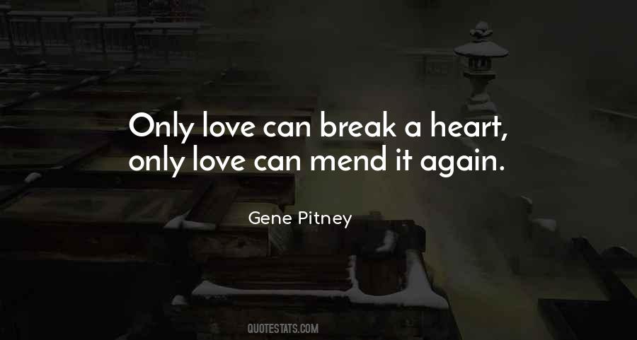 Break My Heart Again Quotes #804085