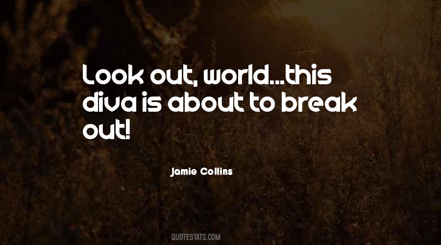 Break Out Quotes #1352675