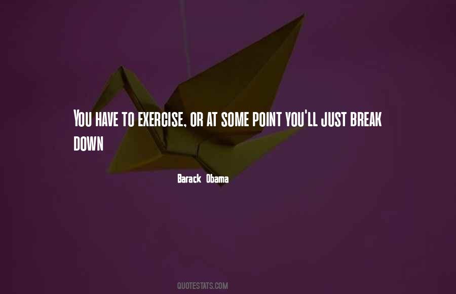 Break Point Quotes #609937