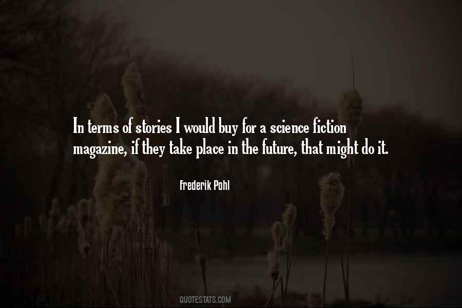 Future Of Science Quotes #248384