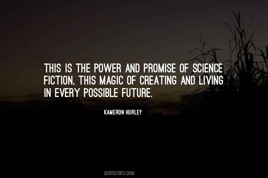Future Of Science Quotes #449070