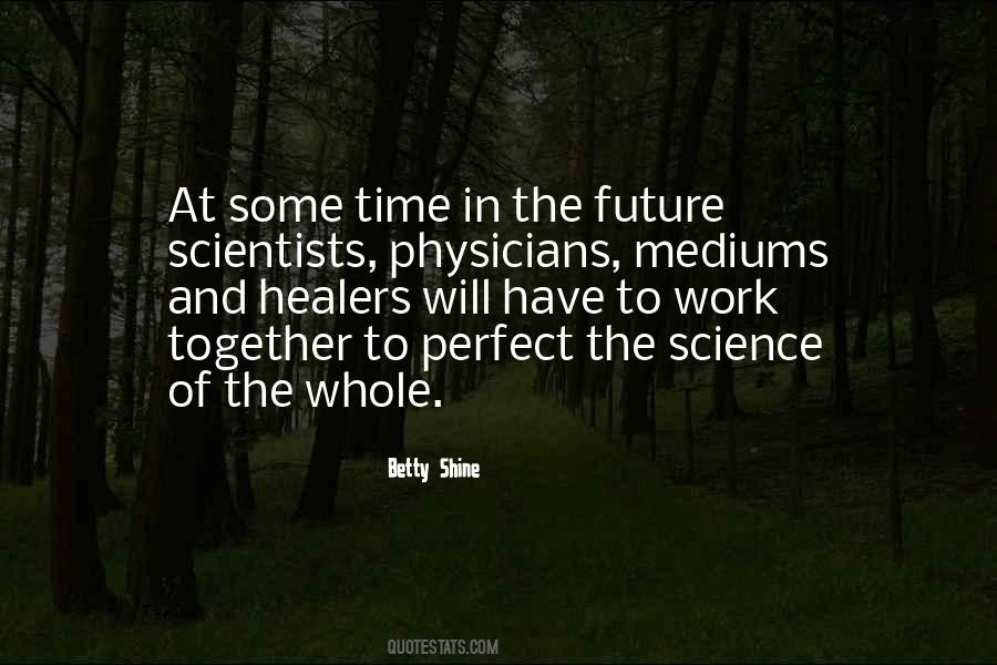 Future Of Science Quotes #860884