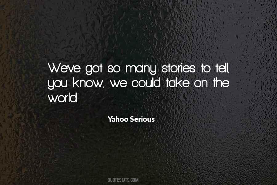 Stories To Tell Quotes #293676