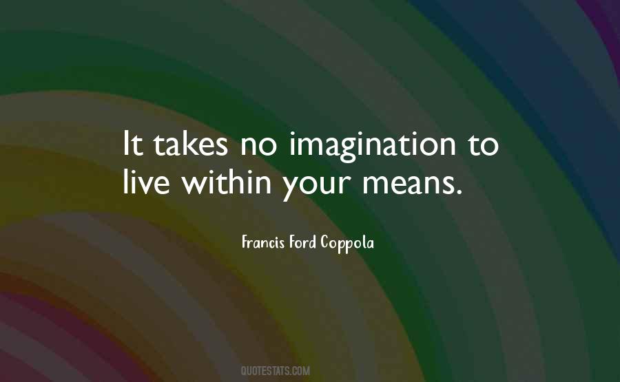 Within Means Quotes #726261