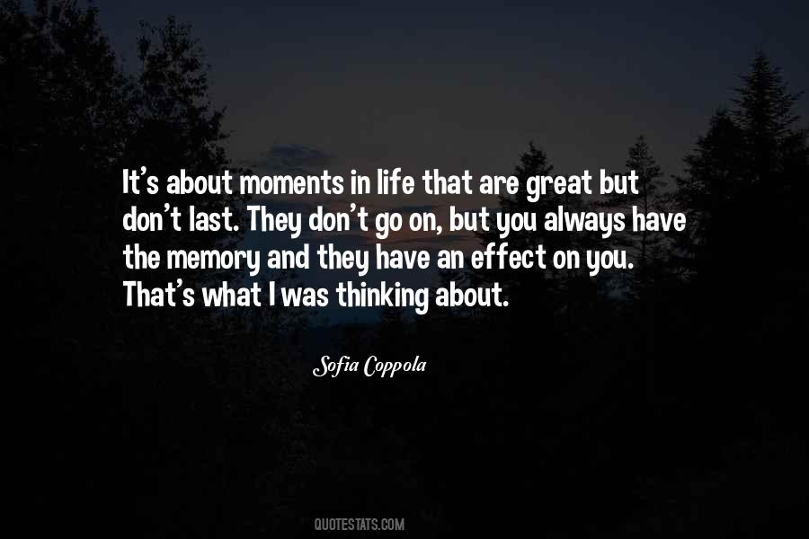Life Is About Memories Quotes #1824188