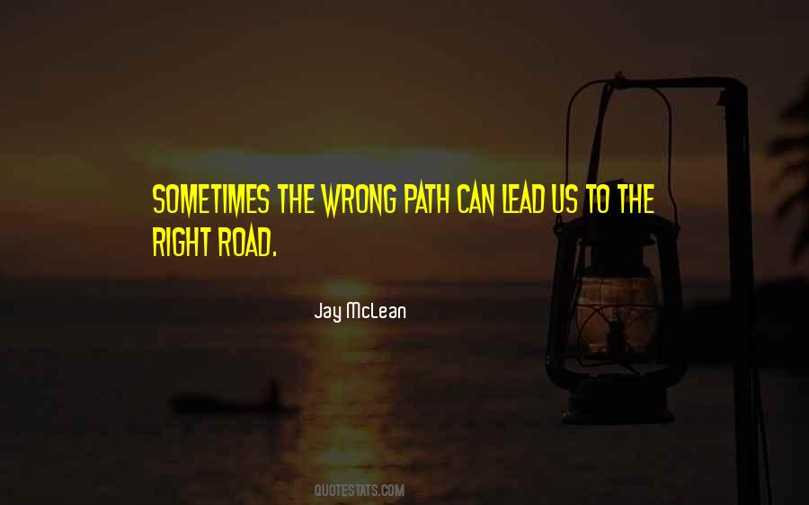 Right Road Quotes #1282070